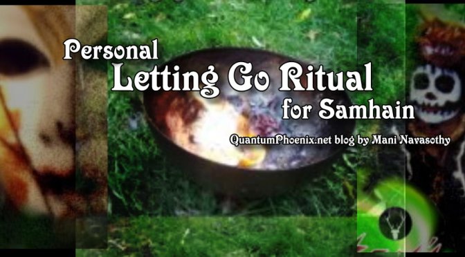 Letting Go Ritual for Halloween/Samhain