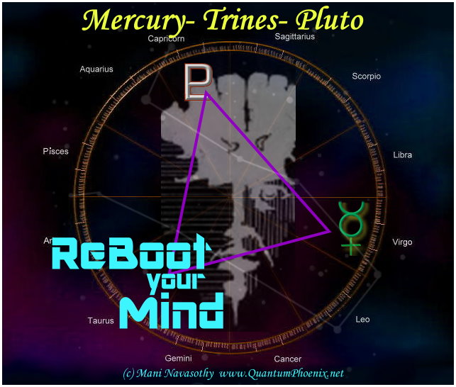 reboot-your-mind-mercury-trine-pluto