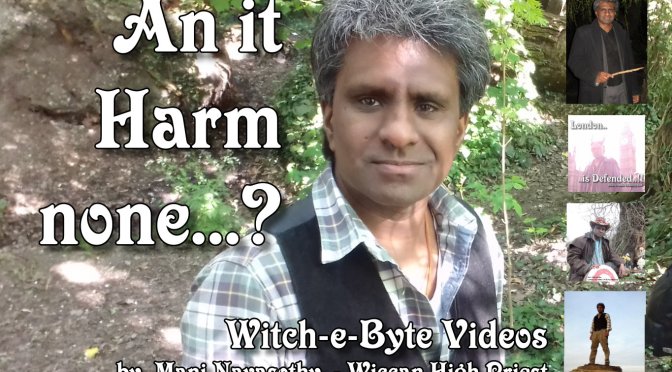 An it harm none? Video on Wiccan Rede